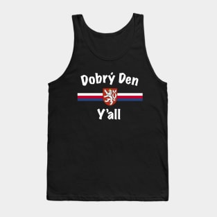 Dobry Den Y'all Texas Czech Heritage Tank Top